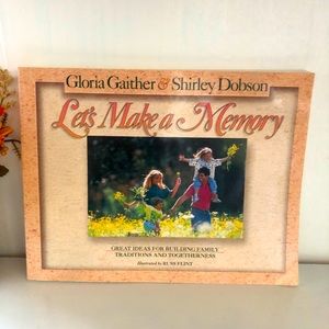 Let's Make a Memory by Flint, Russ,Dobson, Shirley,Gaither, Gloria, Good Book